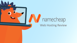 Namecheap Web Hosting Review